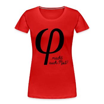 klein phi macht auch Mist - T-shirt bio Premium Femme - rouge - Devant - Mia (176cm)