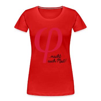 klein phi macht auch Mist - T-shirt bio Premium Femme - rouge - Devant - Mia (176cm)
