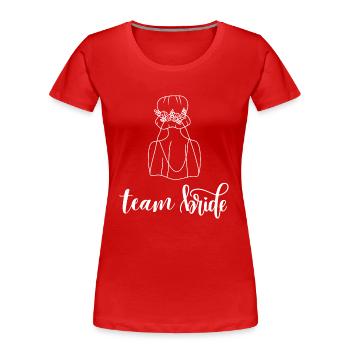 Team Bride - T-shirt bio Premium Femme - rouge - Devant - Mia (176cm)