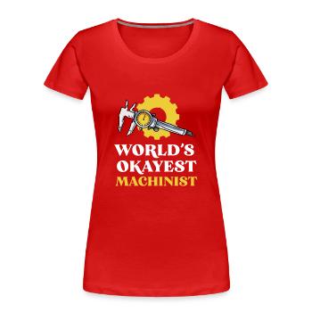 Maschinist Maschine Werkzeug Maschienenführer - Frauen Premium Bio T-Shirt - Rot - Vorne - Mia (176cm)