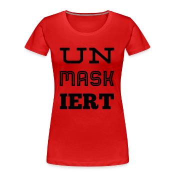 UN MASKED - Démasqué - Démasqué. NOUVEAU HIT! - T-shirt bio Premium Femme - rouge - Devant - Mia (176cm)