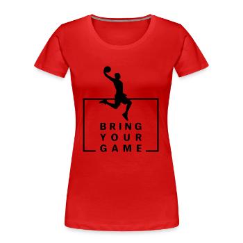 Apportez votre jeu - T-shirt bio Premium Femme - rouge - Devant - Mia (176cm)