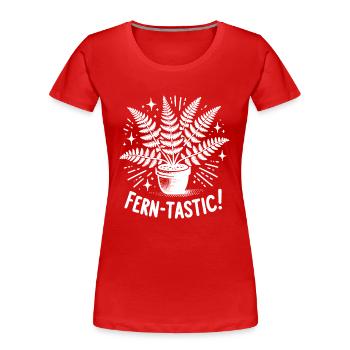 Fougère-Tastique ! - T-shirt bio Premium Femme - rouge - Devant - Mia (176cm)