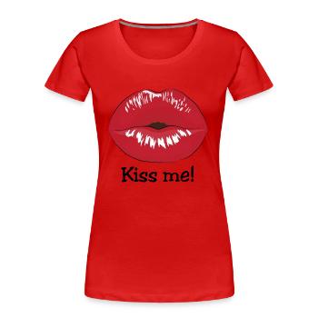Kiss me - Women's Premium Organic T-Shirt - red - Front - Mia (176cm)