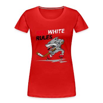 Red White Rules - Hokey - Frauen Premium Bio T-Shirt - Rot - Vorne - Mia (176cm)