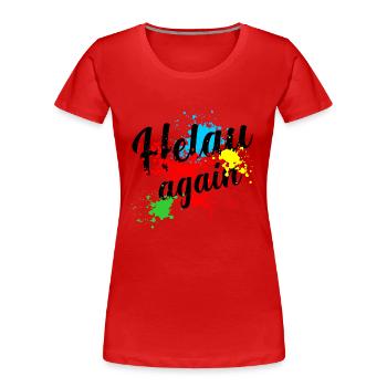 Helau, Fasching, Fasnacht, Fasnet - T-shirt bio Premium Femme - rouge - Devant - Mia (176cm)