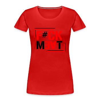 F#CK MEAT - Frauen Premium Bio T-Shirt - Rot - Vorne - Mia (176cm)
