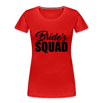 Bride's Squad - Frauen Premium Bio T-Shirt - Rot - Vorne - Mia (176cm)