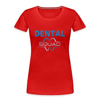 Dental Squad - Zahnarzt Geschenk - Frauen Premium Bio T-Shirt - Rot - Vorne - Mia (176cm)