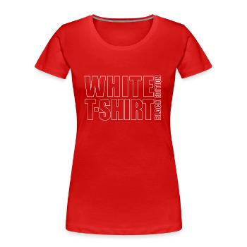 White T-shirt Black Edition - Women's Premium Organic T-Shirt - red - Front - Mia (176cm)