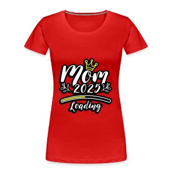 Mama 2025 Chargement Maman - T-shirt bio Premium Femme - rouge - Devant - Mia (176cm)