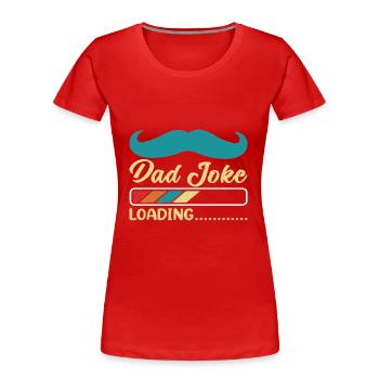 Papa Witz loading Sei Papas Shirt Geschenkidee - Frauen Premium Bio T-Shirt - Rot - Vorne - Mia (176cm)