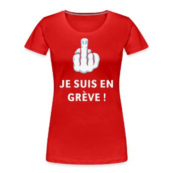 Doigt D’Honneur – Je Suis En Grève ! (Médius) - T-shirt bio Premium Femme - rouge - Devant - Mia (176cm)