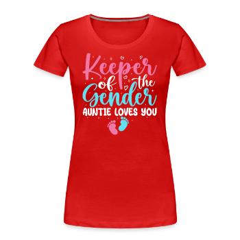 Gender Reveal Party - Hüter der Gender-Tante - Frauen Premium Bio T-Shirt - Rot - Vorne - Mia (176cm)