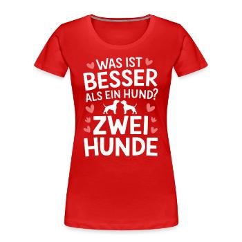 Hund Hunde Haustier Lustige Sprüche - Frauen Premium Bio T-Shirt - Rot - Vorne - Mia (176cm)