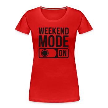 Weekend Mode On - Frauen Premium Bio T-Shirt - Rot - Vorne - Mia (176cm)