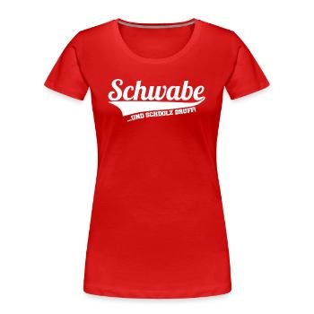 Schwabe - Schwäbisch - Frauen Premium Bio T-Shirt - Rot - Vorne - Mia (176cm)
