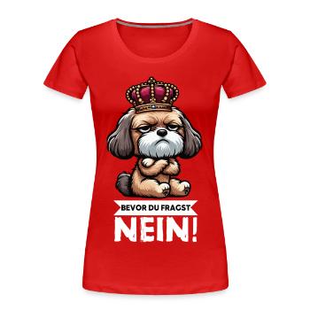 Bevor Du Fragst Nein Bolonka Bolonka Zwetna  - Frauen Premium Bio T-Shirt - Rot - Vorne - Mia (176cm)