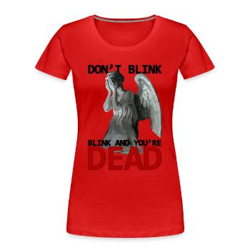 Don't blink - T-shirt bio Premium Femme - rouge - Devant - Mia (176cm)