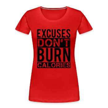 Excuses - T-shirt bio Premium Femme - rouge - Devant - Mia (176cm)