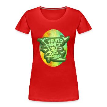 Young and Wild and Free - Handstyle - Frauen Premium Bio T-Shirt - Rot - Vorne - Mia (176cm)