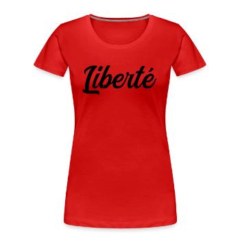 Freiheit - Frauen Premium Bio T-Shirt - Rot - Vorne - Mia (176cm)