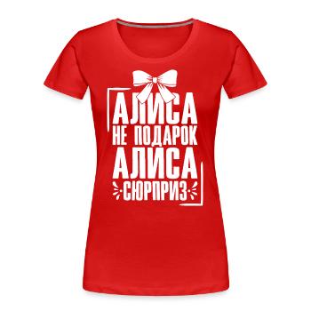 Alice disant en tenue russe Russie pour - T-shirt bio Premium Femme - rouge - Devant - Mia (176cm)