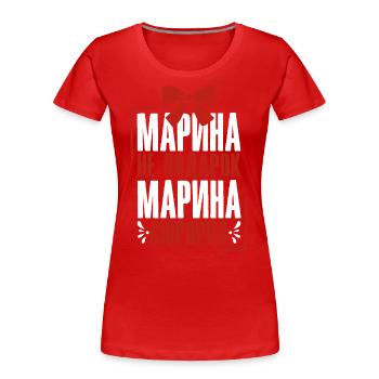 Marina saying in Russian Russia outfit for - Women's Premium Organic T-Shirt - red - Front - Mia (176cm)
