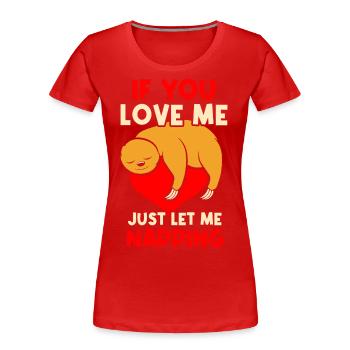 Paresseux endormi - T-shirt bio Premium Femme - rouge - Devant - Mia (176cm)
