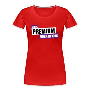 1976 Premium 100 - Birthday bday born - Frauen Premium Bio T-Shirt - Rot - Vorne - Mia (176cm)