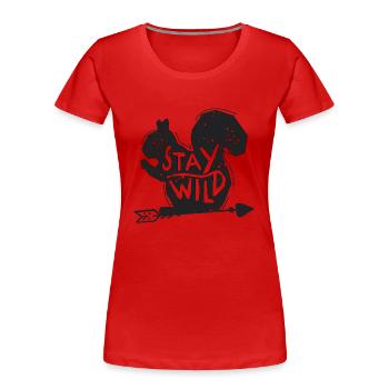 Bleib wild - Frauen Premium Bio T-Shirt - Rot - Vorne - Mia (176cm)