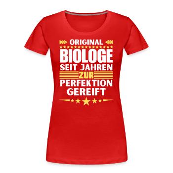 Zur Perfektion gereifter Biologe - Frauen Premium Bio T-Shirt - Rot - Vorne - Mia (176cm)