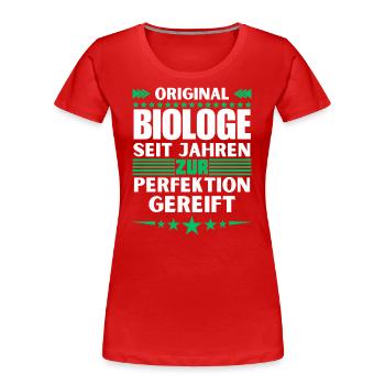 Zur Perfektion gereifter Biologe - Frauen Premium Bio T-Shirt - Rot - Vorne - Mia (176cm)