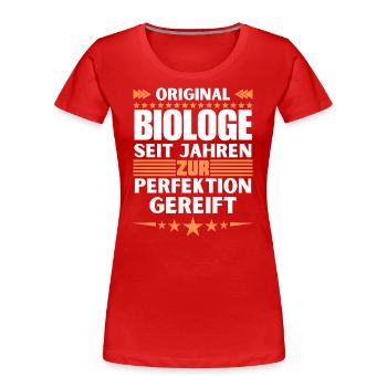 Zur Perfektion gereifter Biologe - Frauen Premium Bio T-Shirt - Rot - Vorne - Mia (176cm)