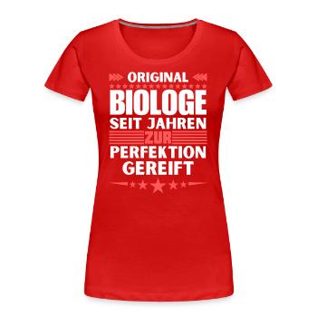 Zur Perfektion gereifter Biologe - Frauen Premium Bio T-Shirt - Rot - Vorne - Mia (176cm)