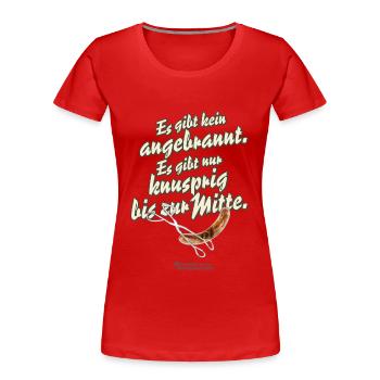 Grillen Spruch Angebrannt Knusprig - Frauen Premium Bio T-Shirt - Rot - Vorne - Mia (176cm)