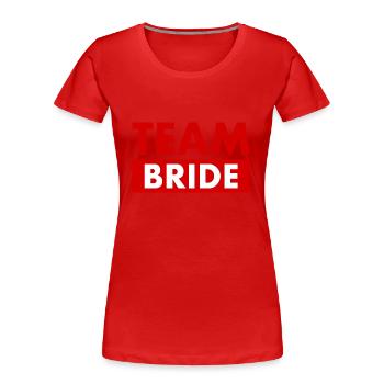 Team bride - T-shirt bio Premium Femme - rouge - Devant - Mia (176cm)