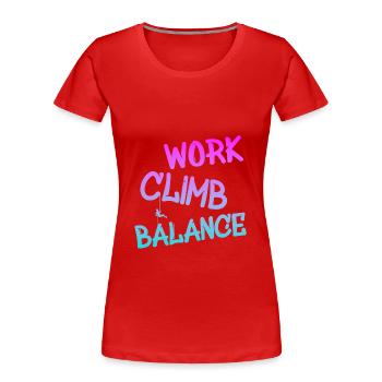 work climb balance, klettern - Frauen Premium Bio T-Shirt - Rot - Vorne - Mia (176cm)