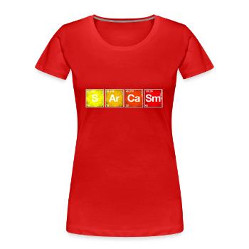 Sarkasmus Periodensystem der Elemente PSE Chemie - Frauen Premium Bio T-Shirt - Rot - Vorne - Mia (176cm)