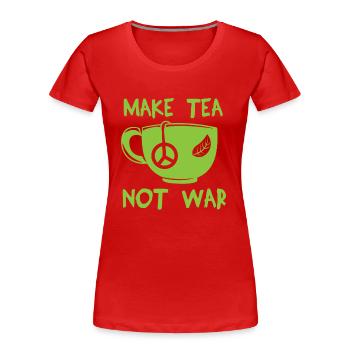 Tee Tea War Tasse Peace Krieg Statement Geschenk - Frauen Premium Bio T-Shirt - Rot - Vorne - Mia (176cm)