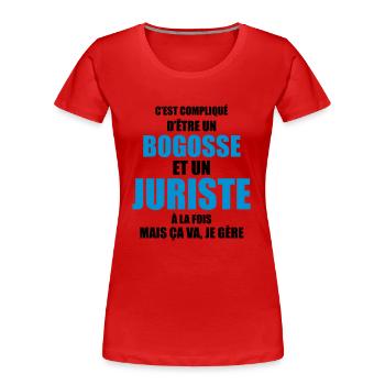 compliqué d'être un bogosse et un juriste - T-shirt bio Premium Femme - rouge - Devant - Mia (176cm)