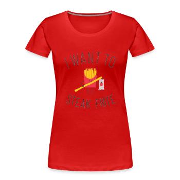 Ich möchte Steak Frite Humor Parodie Musik - Frauen Premium Bio T-Shirt - Rot - Vorne - Mia (176cm)