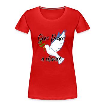 give peace a chance pigeon - Women's Premium Organic T-Shirt - red - Front - Mia (176cm)