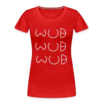 wub wub wub - Women's Premium Organic T-Shirt - red - Front - Mia (176cm)