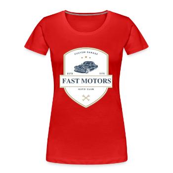 Fast Motors - Frauen Premium Bio T-Shirt - Rot - Vorne - Mia (176cm)