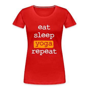 eat sleep yoga repeat - eat sleep repeat - Women's Premium Organic T-Shirt - red - Front - Mia (176cm)