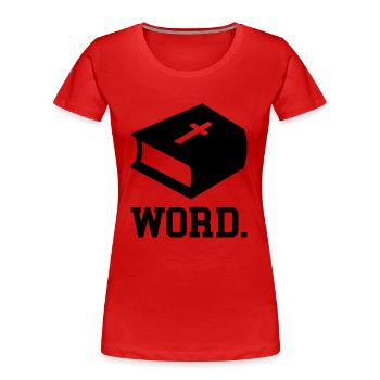 Jesus Bibel Spruch Christ Geschenk - Frauen Premium Bio T-Shirt - Rot - Vorne - Mia (176cm)