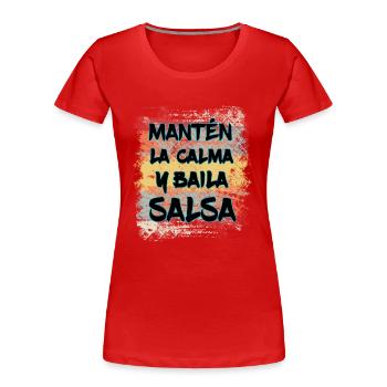 Dance Salsa - Salsa Tanz Geschenk - Frauen Premium Bio T-Shirt - Rot - Vorne - Mia (176cm)