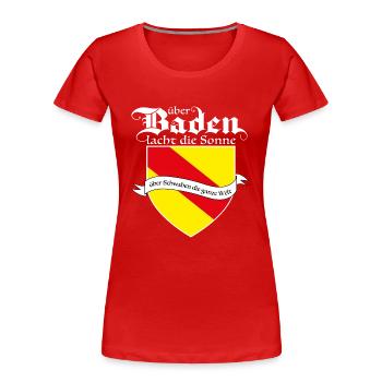 Über Baden lacht die Sonne, über Schwaben die Welt - Frauen Premium Bio T-Shirt - Rot - Vorne - Mia (176cm)