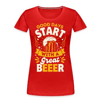 Gute Tage beginnen mit einem guten Bier - Frauen Premium Bio T-Shirt - Rot - Vorne - Mia (176cm)